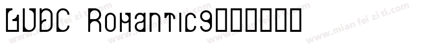 LVDC Romantic9字体转换